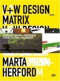 Beispielbild fr V+W Design Matrix. Ein Projekt von Vogt + Weizenegger. zum Verkauf von medimops