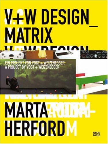 Stock image for Oliver Vogt & Hermann Weizenegger: V+W Design Matrix for sale by Midtown Scholar Bookstore