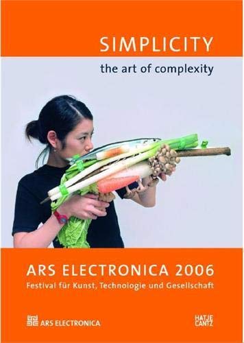 Imagen de archivo de Ars Electronica 2006: Simplicity: The Art of Complexity (Cyberarts) a la venta por Bellwetherbooks