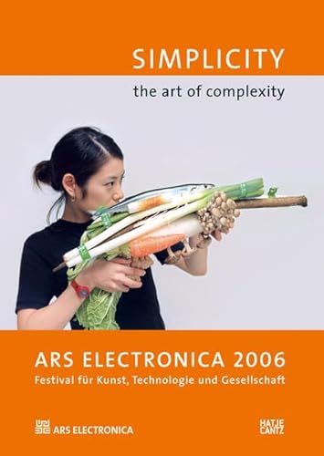 9783775718349: Ars Electronica 2006 - Simplicity - the Art of Complexity /anglais/allemand