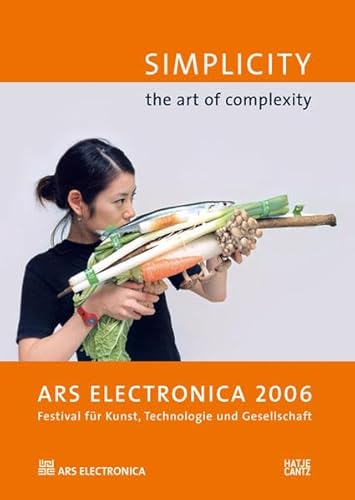 Stock image for Ars Electronica 2006: Simplicity: The Art of Complexity (Cyberarts) for sale by Bellwetherbooks