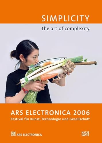 9783775718349: Ars Electronica 2006: Simplicity: The Art of Complexity