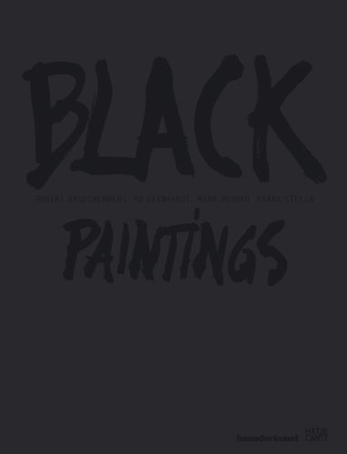 Black Paintings [Robert Rauschenberg, Ad Reinhardt, Mark Rothko, Frank Stella]. Katalog. [Deutschsprachiger] Text: Stephanie Rosenthal. Hrsg.: Stephanie Rosenthal, Haus der Kunst, München.