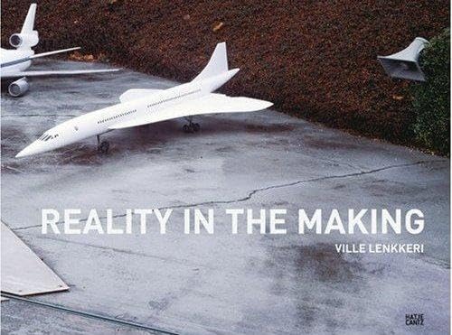 Ville Lenkkeri: Reality in the Making (English/Finnish)