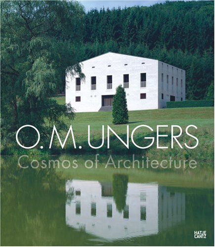 Imagen de archivo de O. M. Ungers: Cosmos of Architecture a la venta por medimops
