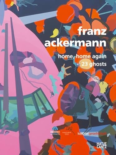 9783775719315: Franz ackermann home home again /anglais/allemand/espagnol: Home, home again. 23 Ghosts