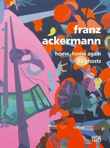 Stock image for Franz Ackermann: Home, Home Again for sale by Powell's Bookstores Chicago, ABAA