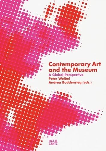 Imagen de archivo de Contemporary Art and the Museum: A Global Perspective a la venta por Zoom Books Company