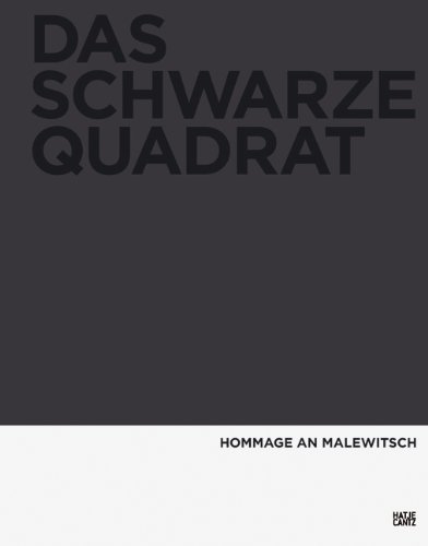 Das Schwarze Quadrat. Hommage an Malewitsch (German) - Hrsg. Hubertus Gaßner, Text(e) von Aage A. Hansen-Löve, Graham Bader, Kai-Uwe Hemken