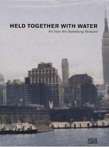 Imagen de archivo de Held Together with Water: Art from the Verbund Collection a la venta por ThriftBooks-Dallas