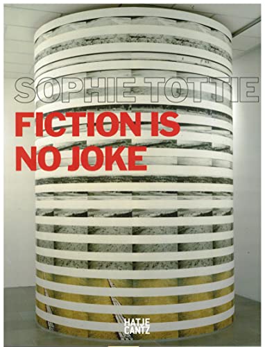 Beispielbild fr Sophie Tottie: Fiction is No Joke zum Verkauf von Powell's Bookstores Chicago, ABAA