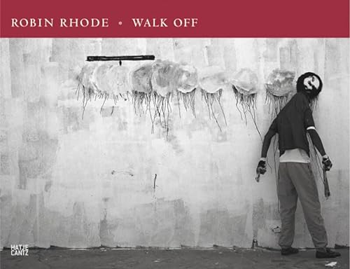 Imagen de archivo de Robin Rhode: Walk Off (German Edition) a la venta por Magus Books Seattle