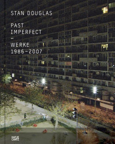 Beispielbild fr Stan Douglas: Past Imperfect. Werke 1986-2007 (German) zum Verkauf von Antiquariat UEBUE