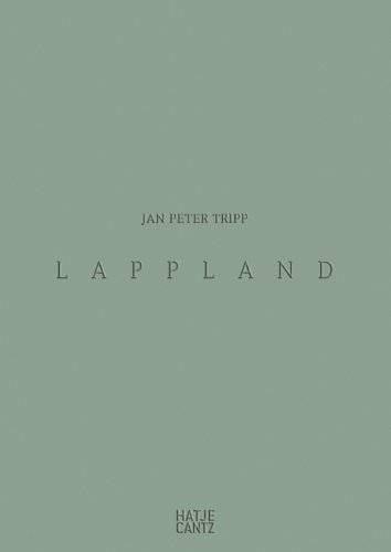 Stock image for Jan Peter Tripp: Lappland for sale by Ostmark-Antiquariat Franz Maier