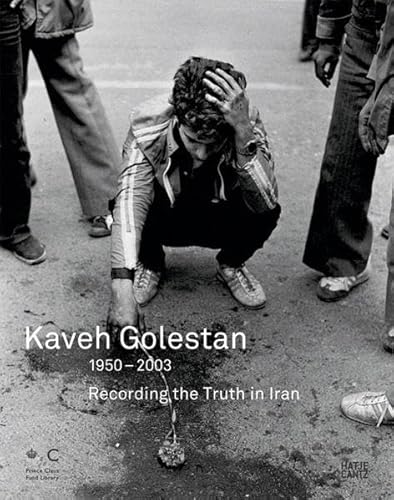 9783775720458: Kaveh Golestan Recording the Truth in Iran /anglais