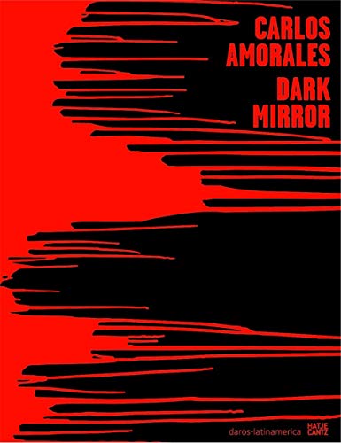 Beispielbild fr Carlos Amorales: Dark Mirror zum Verkauf von ANARTIST