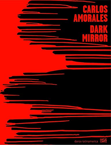 9783775720465: Carlos amorales dark mirror /anglais/espagnol