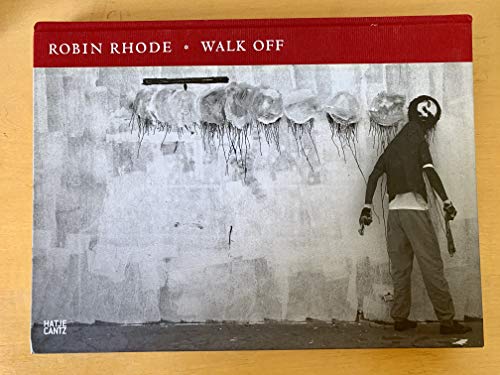 Imagen de archivo de Robin Rhode: Walk Off a la venta por Powell's Bookstores Chicago, ABAA