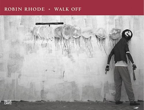 Stock image for Robin Rhode: Walk Off for sale by Powell's Bookstores Chicago, ABAA