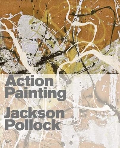 Beispielbild fr Action-Painting: Jackson Pollock und die Geste in der Malerei zum Verkauf von BUCHSERVICE / ANTIQUARIAT Lars Lutzer