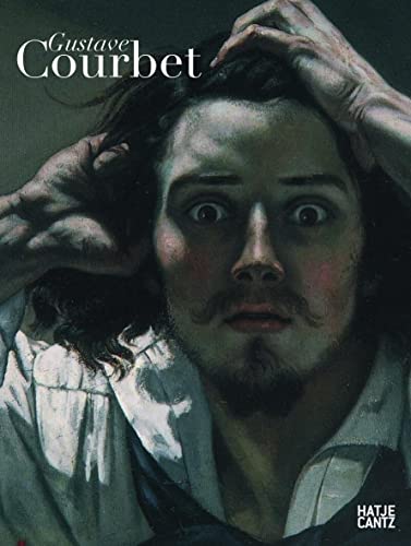 Gustave Courbet (9783775721097) by Amic, Sylvain; Calley Galitz, Kathryn; Des Cars, Laurence