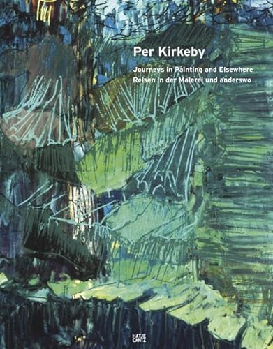 9783775721141: Per Kirkeby: Journeys in Painting and Elsewhere