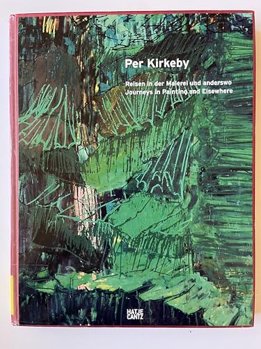 Per Kirkeby: Journeys in Painting and Elsewhere (9783775721141) by Gohr, Siegfried