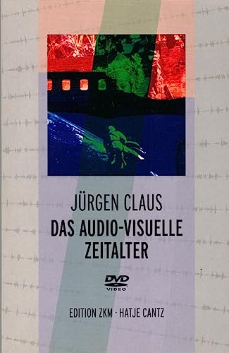 Jürgen Claus - Das audio-visuelle Zeitalter