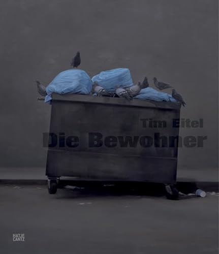 Stock image for Tim Eitel. Die Bewohner/ Inhabitants. for sale by Buli-Antiquariat