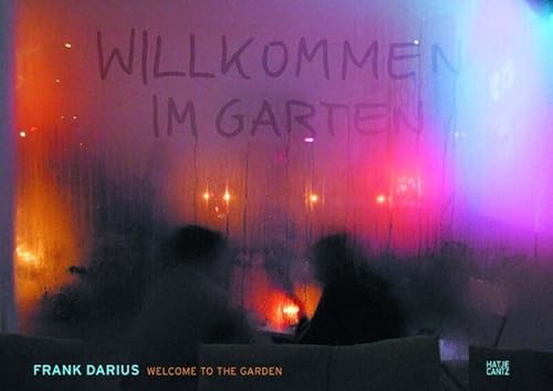 Beispielbild fr Frank Darius: Willkommen im Garten/Welcome to the Garden (German/English) zum Verkauf von Antiquariat UEBUE