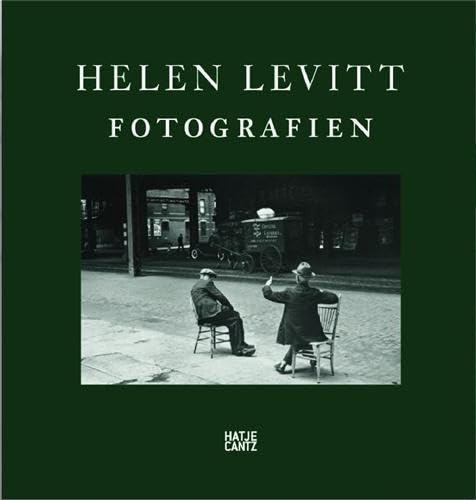 Helen Levitt Fotografien 1937-1991 (German)