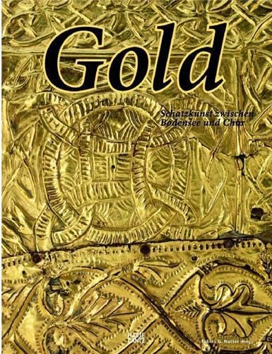 Stock image for Gold: Schatzkunst zwischen Bodensee und Chur for sale by medimops