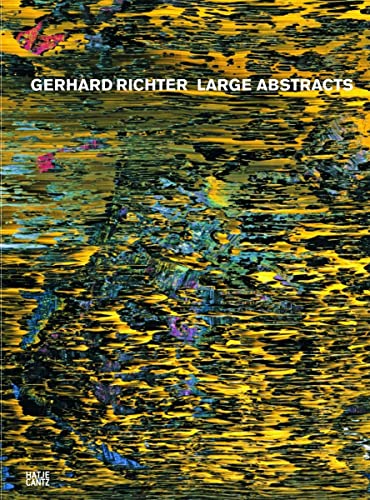 Gerhard Richter: Large Abstracts (9783775722490) by Stemmrich, Gregor; Buchloh, Benjamin