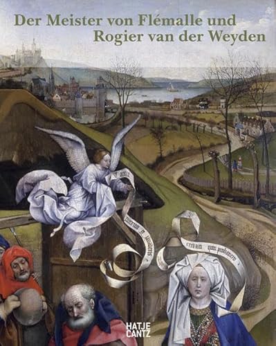 Beispielbild fr Der Meister von Flmalle und Rogier van der Weyden. Eine Ausstellung des Stdel-Museums, Frankfurt am Main, [21.11.2008 bis 22.2.2009] und der Gemldegalerie, Staatliche Museen zu Berlin, [20.3.2009 bis 21.6.2009] ; [Publikation . anlsslich der Ausstellung Der Meister von Flmalle und Rogier van der Weyden]. zum Verkauf von Grammat Antiquariat