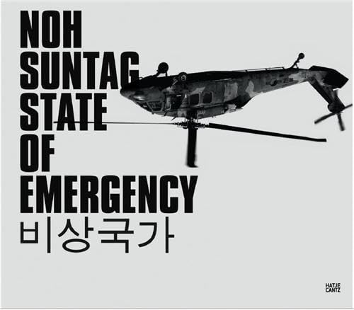 Noh Suntag : State of Emergency / Ausnahmezustand ; [anlässlich der Ausstellung Noh Suntag, Ausna...