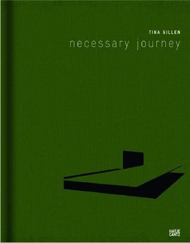 9783775722780: Tina Gillen: Necessary Journey
