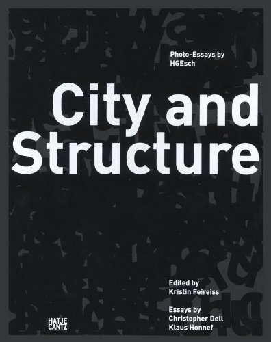 9783775722810: City and Structure /anglais/allemand: Photoessays by H.G. Esch