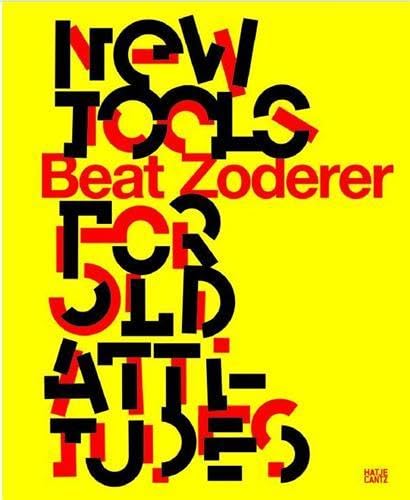 Beat Zoderer: New Tools for Old Attitudes (9783775722940) by Strauss, Dorothea