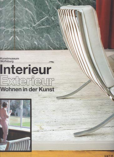 Stock image for Interieur/Exterieur: Wohnen in der Kunst: Vom Interieurbild der Romantik zum Wohndesign der Zukunft for sale by medimops