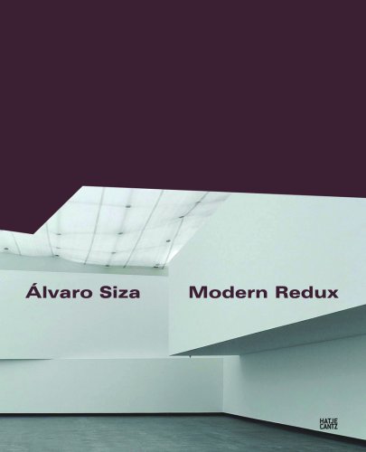 Ãlvaro Siza: Modern Redux (9783775722988) by Costa, Alexandre; Ibelings, Hans