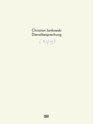 9783775723176: Christian Jankowski /anglais: Dienstbesprechung / Briefing