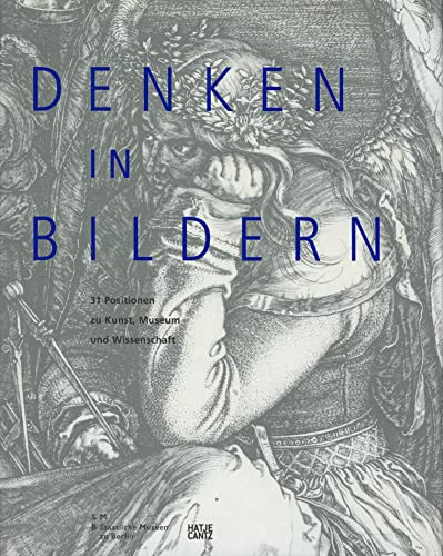 9783775723244: Denken in Bildern: 31 Positionen zu Kunst, Museum und Wissenschaft