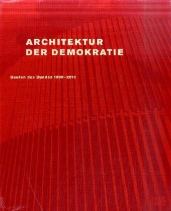 9783775723459: Bauten des Bundes 1990 - 2010: Eine Bilanz des baukulturellen Engagements des Bundes im wiedervereinigten Deutschland