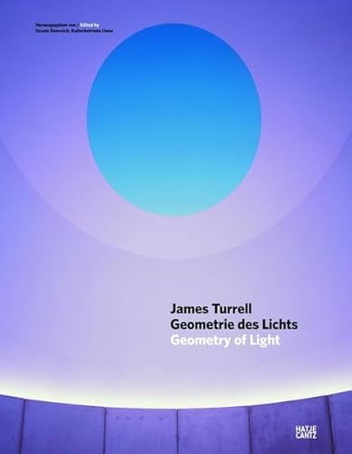 James Turrell: Geometry of Light (9783775723695) by Bohme, Gernot; Heynen, Julian; De Rosa, Agostino