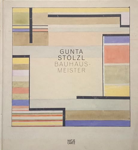 Gunta Stölzl, Bauhaus-Meister - Stadler, Monika u. Aloni, Yael (Hrsgg.)