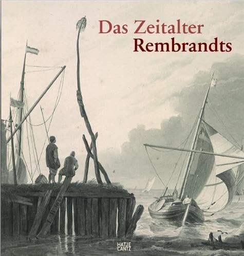 9783775723831: Das Zeitalter Rembrandts /allemand