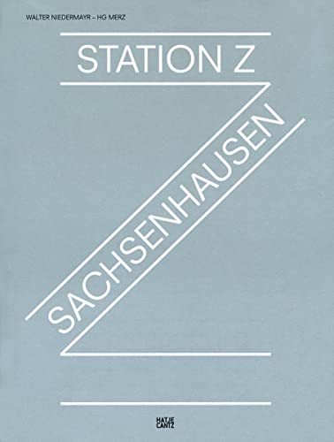 Imagen de archivo de Station Z - Sachsenhausen. a la venta por Antiquariat & Verlag Jenior