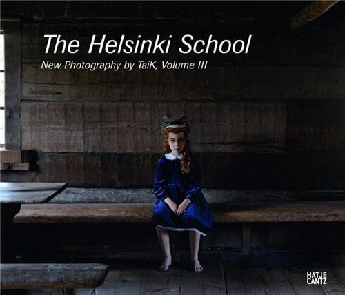 The Helsinki School: Young Photography by Taik, Volume 3 (English)