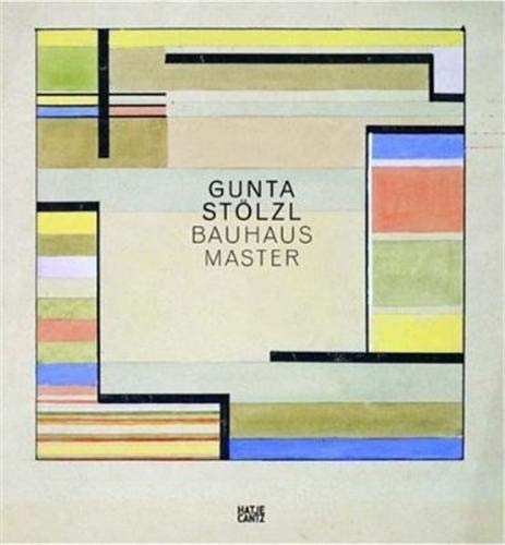 9783775724173: Gunta Stolzl Bauhaus Master /anglais: Bauhausmeister