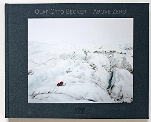 9783775724371: Olaf Otto Becker: Above Zero